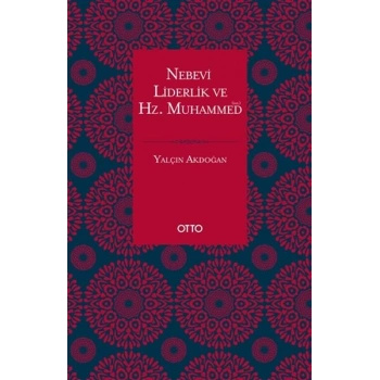 Nebevi Liderlik ve Hz. Muhammed (sas.)