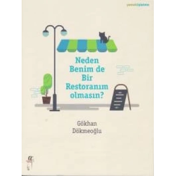Neden Benim de Bir Restoranım Olmasın?