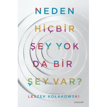 Neden Hiçbir Şey Yok Da Bir Şey Var