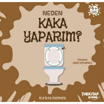 Neden Kaka Yaparım?