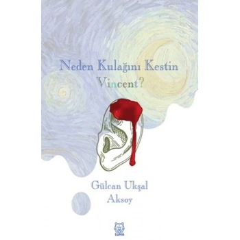 Neden Kulağını Kestin