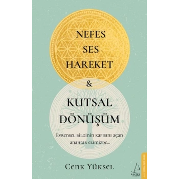 Nefes Ses Hareket ve Kutsal Dönüşüm