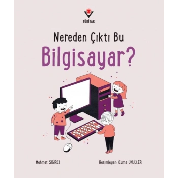 Nereden Çıktı Bu Bilgisayar?