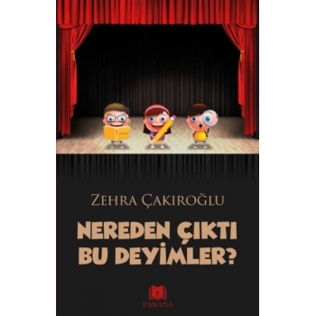 Nereden Çıktı Bu Deyimler