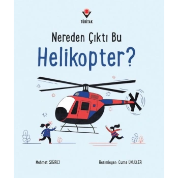 Nereden Çıktı Bu Helikopter?
