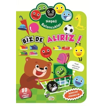 Neşeli Baloncuklar Biz De Alırız!