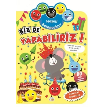 Neşeli Baloncuklar Biz De Yapabiliriz!