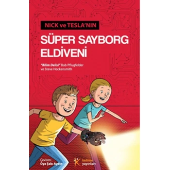 Nick ve Teslanın Süper Sayborg Eldiveni