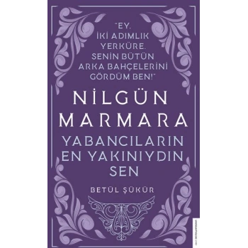 Nilgün Marmara - Yabancıların En Yakınıydın Sen