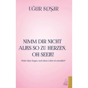 Nimm Dir Nicht Alles So Zu Herzen Oh Seele