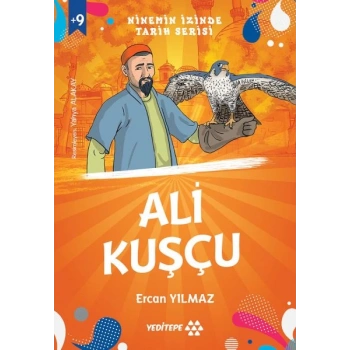 Ninemin İzinde Tarih Serisi - Ali Kuşçu