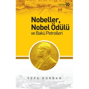 Nobeller, Nobel Ödülü ve Bakü Petrolleri