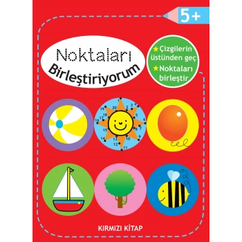 Noktaları Birleştiriyorum - Kırmızı Kitap +5 Yaş