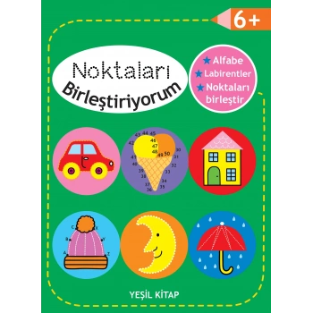 Noktaları Birleştiriyorum - Yeşil Kitap +6 Yaş