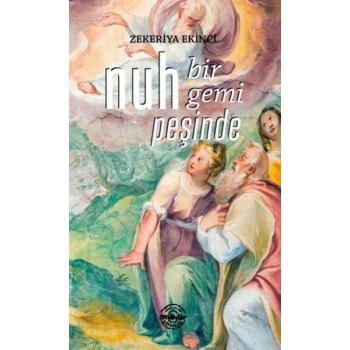 Nuh Bir Gemi Peşinde