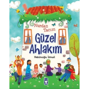 Nurdan Tacım Güzel Ahlakım