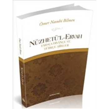 Nüzhetül-Ervah  Farsça Divançe ve Türkçe Şiirler