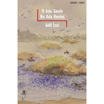 O Ada Senin Bu Ada Benim