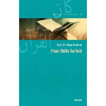 Onun Ahlakı Kurandı