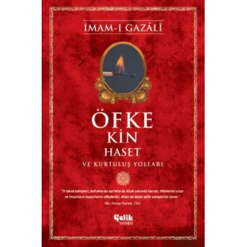 Öfke, Kin, Haset ve Kurtuluş Yolları