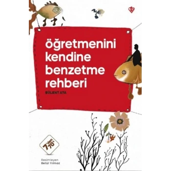Öğretmenini Kendine Benzetme Rehberi