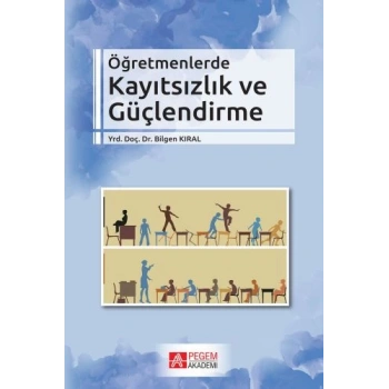 Öğretmenlerde Kayıtsızlık ve Güçlendirme