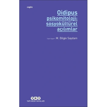 Oidipus Psikomitoloji 2: Sosyokültürel Açılımlar