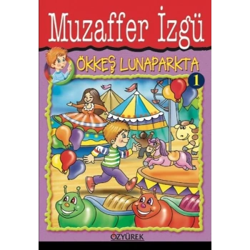 Ökkeş Lunaparkta 1