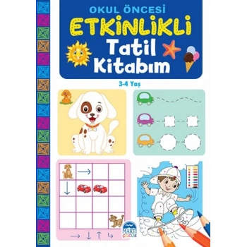 Okul Öncesi Etkinlikli Tatil Kitabım (3-4 Yaş)