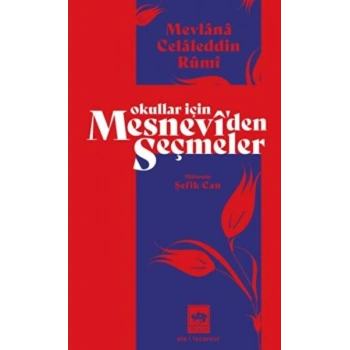 Okullar İçin Mesneviden Seçmeler