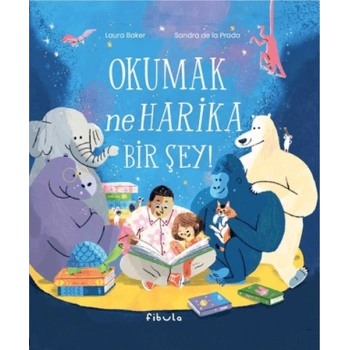 Okumak Ne Harika Bir Şey!