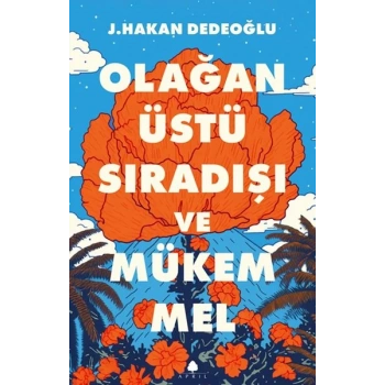 Olağanüstü, Sıradışı ve Mükemmel