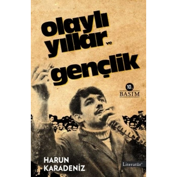 Olaylı Yıllar ve Gençlik