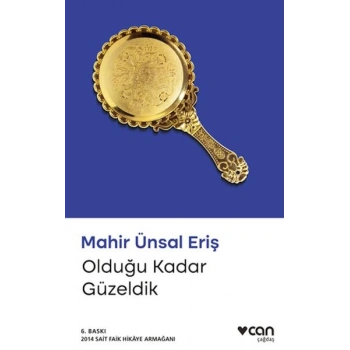 Olduğu Kadar Güzeldik