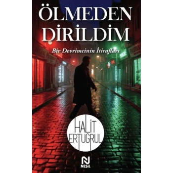 Ölmeden Dirildim