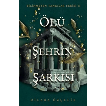 Ölü Şehrin Şarkısı (Ciltli)