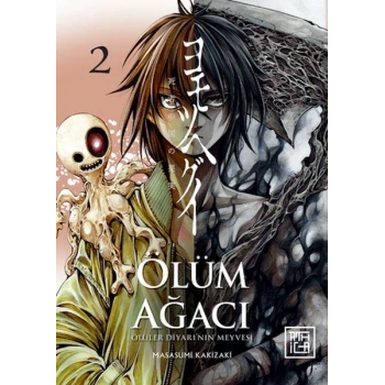 Ölüm Ağacı: Ölüler Diyarının Meyvesi 2