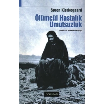 Ölümcül Hastalık Umutsuzluk