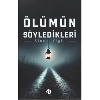 Ölümün Söyledikleri