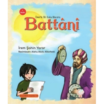 Ömerle Bir Kutu Macera: Battânî