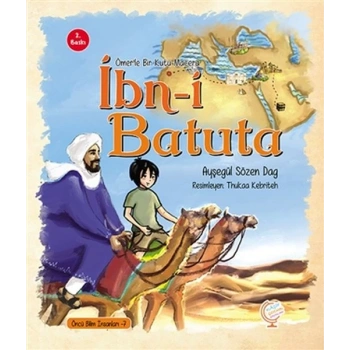 Ömerle Bir Kutu Macera: İbn-i Batuta