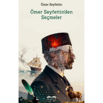 Ömer Seyfettinden Seçme Hikayeler