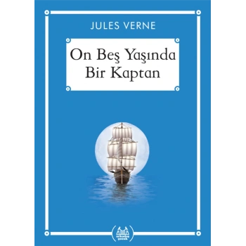 On Beş Yaşında Bir Kaptan - Gökkuşağı Cep Kitap Dizisi