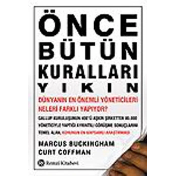 Önce Bütün Kuralları Yıkın