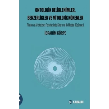 Ontolojik Belirlenimler, Benzerlikler ve Mitolojik Kökenler