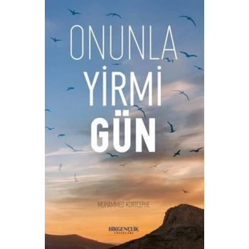 Onunla Yirmi Gün