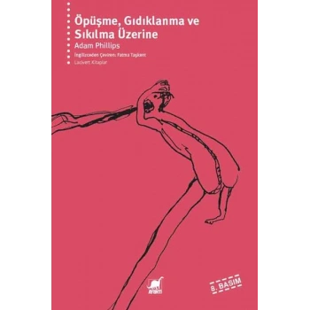 Öpüşme, Gıdıklanma ve Sıkılma Üzerine
