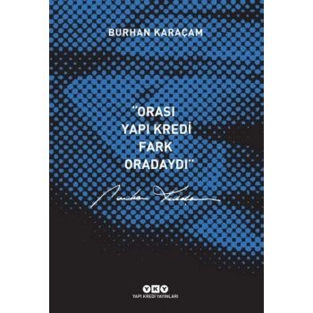 Orası Yapı Kredi Fark Oradaydı