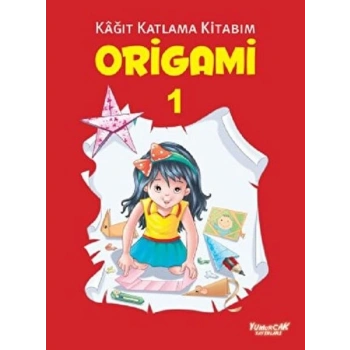 Origami 1 - Kağıt Katlama Kitabım