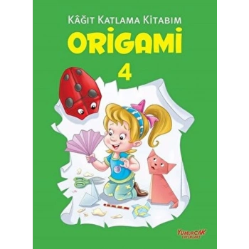 Origami 4 - Kağıt Katlama Kitabım
